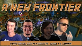 An New Frontier ft Graysfordays CDank amp winkyhc  Warcraft Reloaded 174 [upl. by Hera]