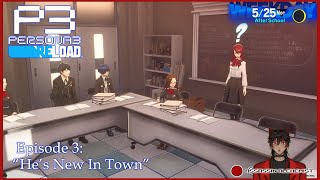 quotHes New In Townquot  Persona 3 Reload Episode 3 日本語DubPS5VoiceActing [upl. by Aicekal]