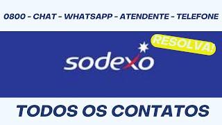 TODOS OS CONTATOS DA SODEXO 0800 Chat WhatsApp Atendente telefone e mais [upl. by Bergeron]