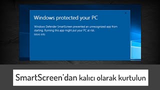 SmartScreen nasıl kapatılır [upl. by Riaj917]