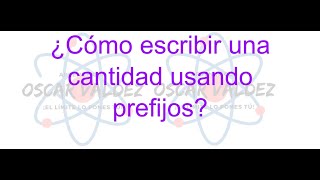 ¿Cómo escribir una cantidad física usando prefijos ¿Cómo usar los prefijos [upl. by Asilat]