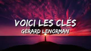 Gerard Lenorman  Voici Les Cles ParolesLyrics 🎵 [upl. by Niffirg172]