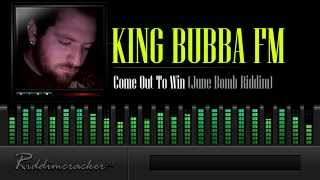 King Bubba FM  Come Out To Win June Bomb Riddim Soca 2014 [upl. by Mikaela626]