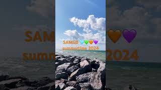 SAMSØ 💚💛🧡 august 24 [upl. by Aramad]