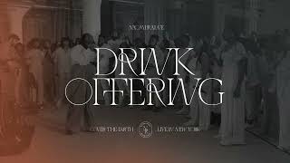 Drink Offering Official Audio  Naomi Raine [upl. by Inilahs]