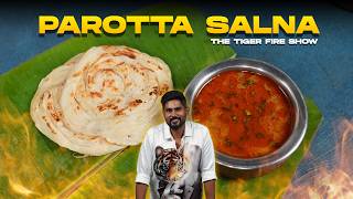 The Best Ever Parotta Salna The Tiger Fire Show Ep 01 Aathitiyan  Cookd [upl. by Eilla52]