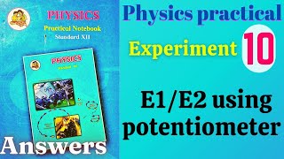 E1E2 using potentiometer class 12 physics practical experiment 10 answers [upl. by Frayne]