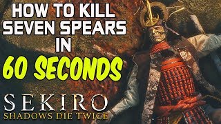 SEKIRO BOSS GUIDES  How To Easily Kill Seven Ashina Spears in 60 Seconds [upl. by Heshum]