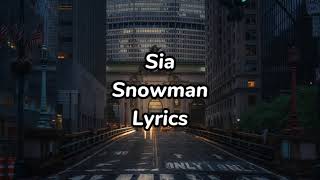 Snowman  SIA Lyrics [upl. by Illak977]