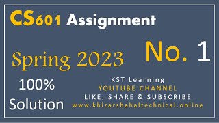 CS601 Assignment 1 Solution Spring 2023 CS601 Assignment No 1 Spring 2023 [upl. by Barbabas]