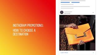 Instagram Promotions How to choose a destination [upl. by Aryt]