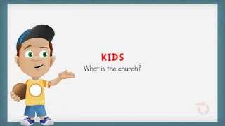 What Is the Church An Explanation for Kids [upl. by Weathers]