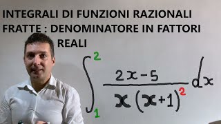 Integrale di funzione razionale frattaMetodo di integrazione dei fratti semplici [upl. by Niar456]