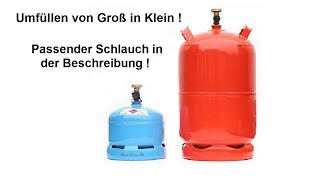 ★Umfüllen in 2kg Propangas Flasche  Tschüss Gampingaz 907  ↓★Tipps★↓ [upl. by Blus]