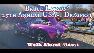 Bruce Larsons 2023 25th Annual USA 1 Dragfest Walk About Video 1 [upl. by Reave]