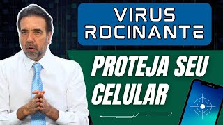 CUIDADO COM VÍRUS ROCINANTE NO SEU CELULAR  NÃO CAIA NA ROUBADA [upl. by Seidel291]