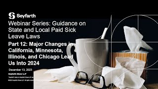 Webinar Series Guidance on State and Local Paid Sick Leave Laws Part 12  December 13 2023 [upl. by Nagorb]