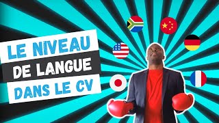 Comment exprimer le niveau de langue dans le CV [upl. by Rexana]