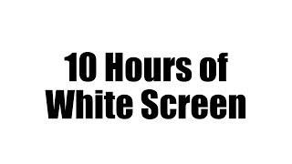 White Screen  No Sound 10 Hours [upl. by Oniratac558]