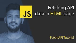 Fetching Data from API JavaScript and HTML tutorial [upl. by Gayler]