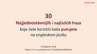 30 najjednostavnijih i najčešćih fraza koje ćete koristiti kada putujete na engleskom jeziku [upl. by Ayerim673]