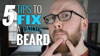 Patchy Beard 5 Secrets That Beardsmen Use For A Fuller amp Thicker Look [upl. by Thormora]