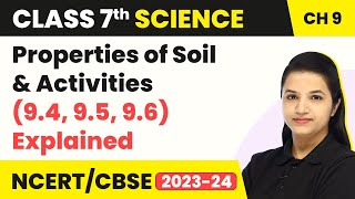 Class 7 Science Chapter 9  Properties of Soil and Activities 94 95 96 Explained  Soil [upl. by Ame627]