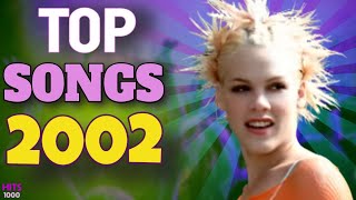 Top Songs of 2002  Hits of 2002 [upl. by Arimahs810]