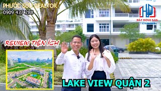 Review tiện ích nhà phố căn hộ Lakeview City An Phú Quận 2  Phước Sửu [upl. by Natanoj12]