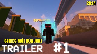 SERIES MỚI CỦA JAKI 2024  trailer 1 [upl. by Desdamona]