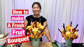 How to Make a Fresh Fruit Bouquet [upl. by Carlick]