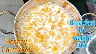 How to eat cornflakes The Right Way Kelloggs cornflakes recipe  Diet RecipeWeight loss Breakfast [upl. by Siletotsira]