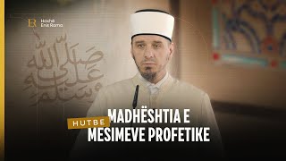 HUTBE  Madhështia e mësimeve profetike  Enis Rama [upl. by Weissberg384]