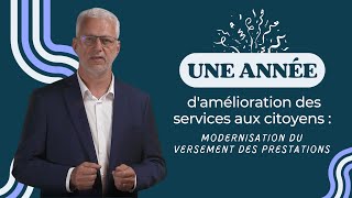 1 an de services aux citoyens  Modernisation du versement des prestations [upl. by Hayse]