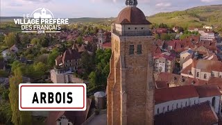 Arbois  Région BourgogneFrancheComté  Stéphane Bern  Le village préféré des Français 2016 [upl. by Yasui]