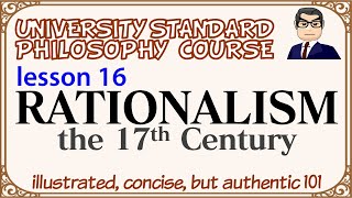 RATIONALISM Transition from Theology to Science L16 university standard philosophy course [upl. by Christoffer689]