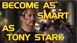 Become as Smart as Tony Stark [upl. by Nnylatsirk220]