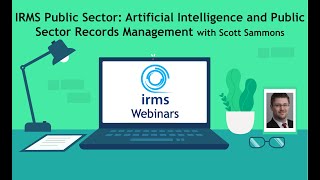 IRMS Public Sector Artificial Intelligence and Public Sector Records Management [upl. by Artemisa403]