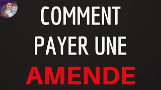 PAYER AMENDE comment payer une amende en ligne pour un mauvais STATIONNEMENT ou EXCES de vitesse [upl. by Eetnwahs371]