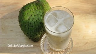 Jamaican Soursop Guanabana Juice Recipe Video [upl. by Yerhpmuh]