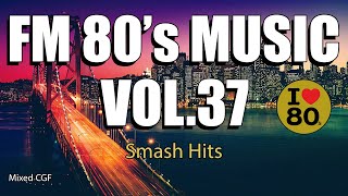 FM HORIZONTE amp ASPEN vol37  Radio FM  Pop 80s  Slow 80s  Smash 80s  Classics 80s [upl. by Mitchel631]