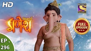 Vighnaharta Ganesh  Ep 296  Full Episode  9th October 2018 [upl. by Ernesta]