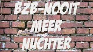 bzbnooit meer nuchter [upl. by Gnivri270]