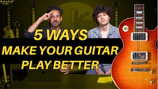 5 Ways To Make Your Guitar Play Better [upl. by Larrej]