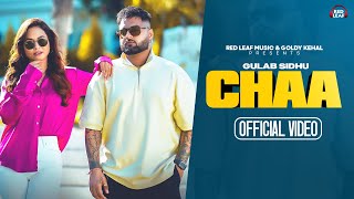 Chaa Full Video Gulab Sidhu  Sukh Lotey  Pooja Singh Rajput  New Punjabi Songs 2023 [upl. by Nobell]