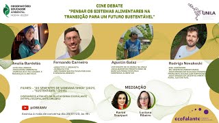 Cinedebate quotPensar os Sistemas Alimentares na Transição para um Futuro Sustentável [upl. by Hill]