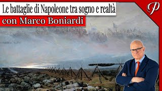 LIVE 67 • LE BATTAGLIE DI NAPOLEONE TRA SOGNO E REALTÀ con Marco Boniardi [upl. by Gilman]