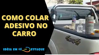 Como colar adesivo no carro [upl. by Winnifred]