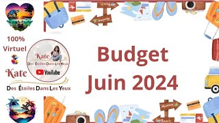 🌺 Budget Juin 2024  Enveloppes Virtuelles  Budget Base Zéro 🌟 [upl. by Aruon]