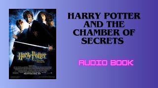 Harry Potter and The Chamber of Secrets Full AUDIO BOOK [upl. by Neda]